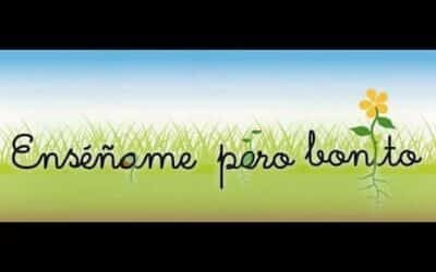 Documental: Enséñame pero bonito.