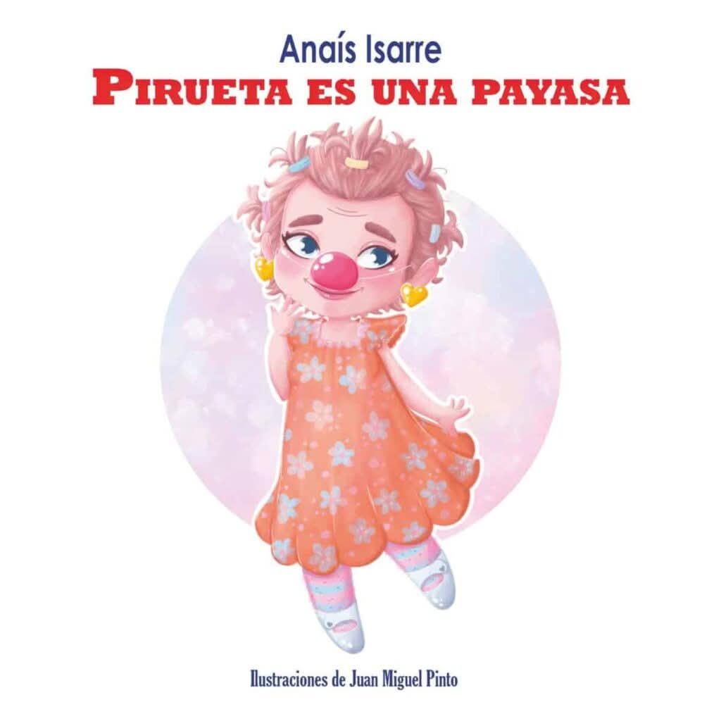 Foto de la portada cuento Pirueta es una payasa
