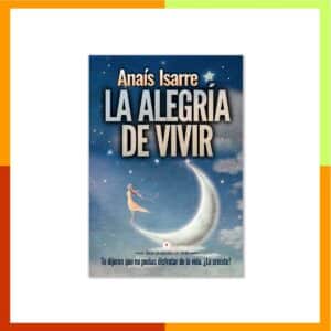 La Alegría de Vivir- Tapa Blanda